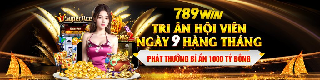 Tri ân hội viên 789win