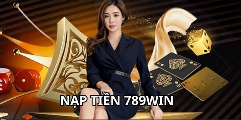 Lưu ý đặc biệt khi nạp tiền 789win